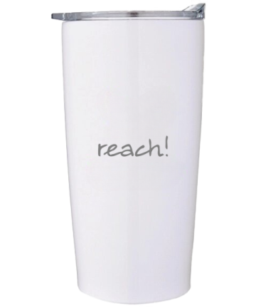 REACH! 20 oz Vacuum Insulated Stainless Steel Tumbler